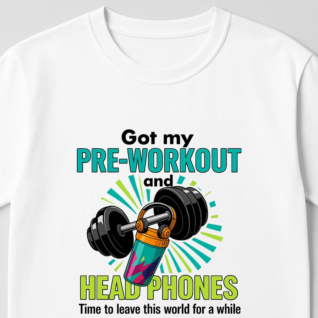Preworkout & Headphones - Unisex T-Shirt