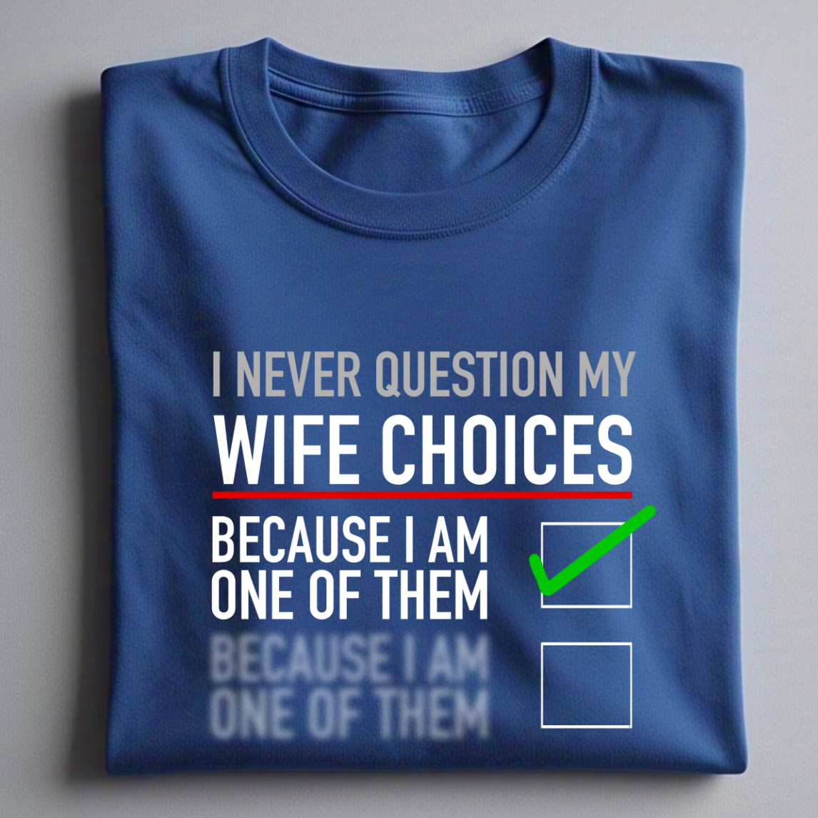 my wife's choices