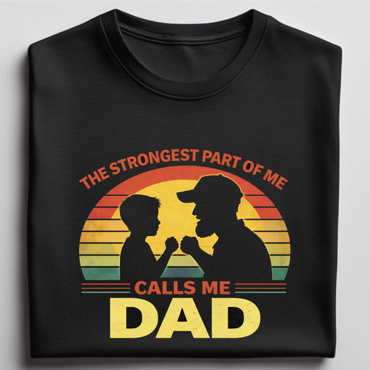 Dad's strength (Son) - round neck T-Shirt