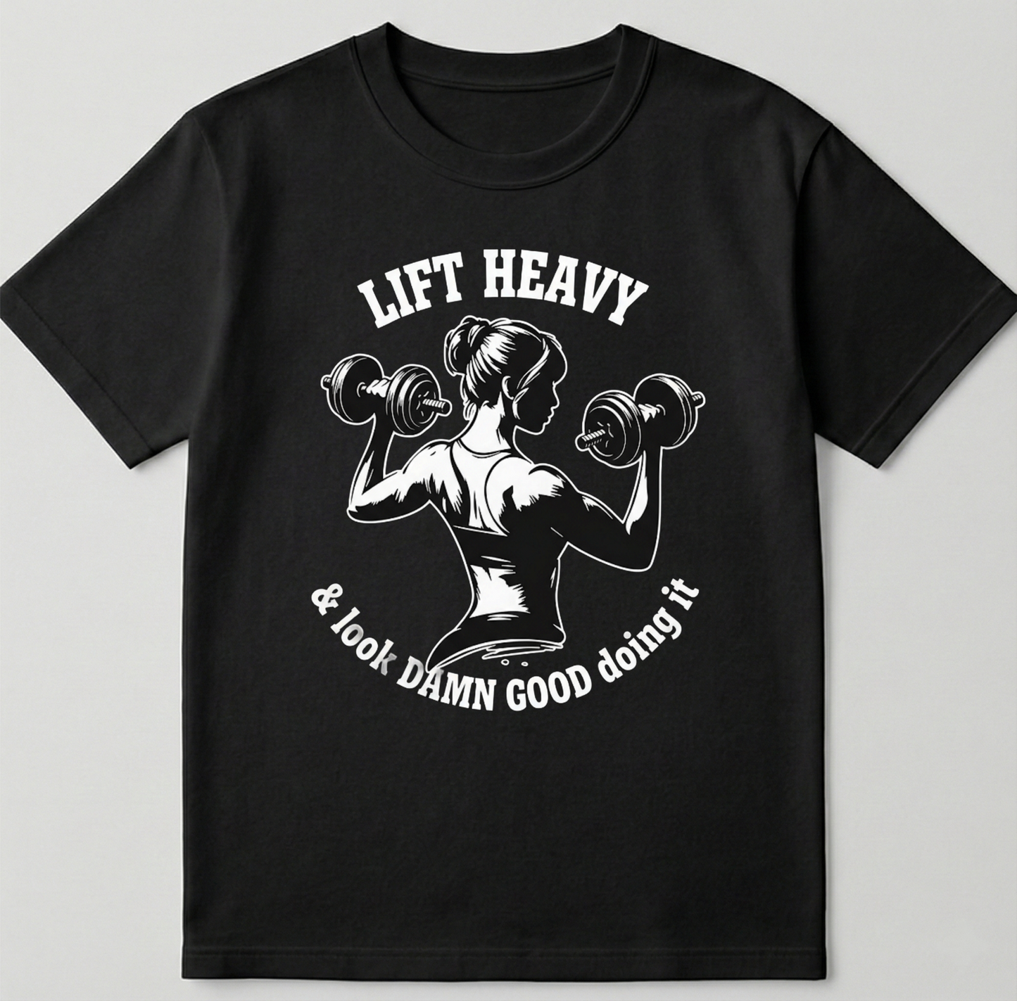 Look damn good - Gym T-Shirt