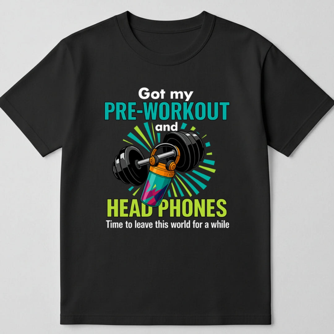 Preworkout & Headphones - Unisex T-Shirt