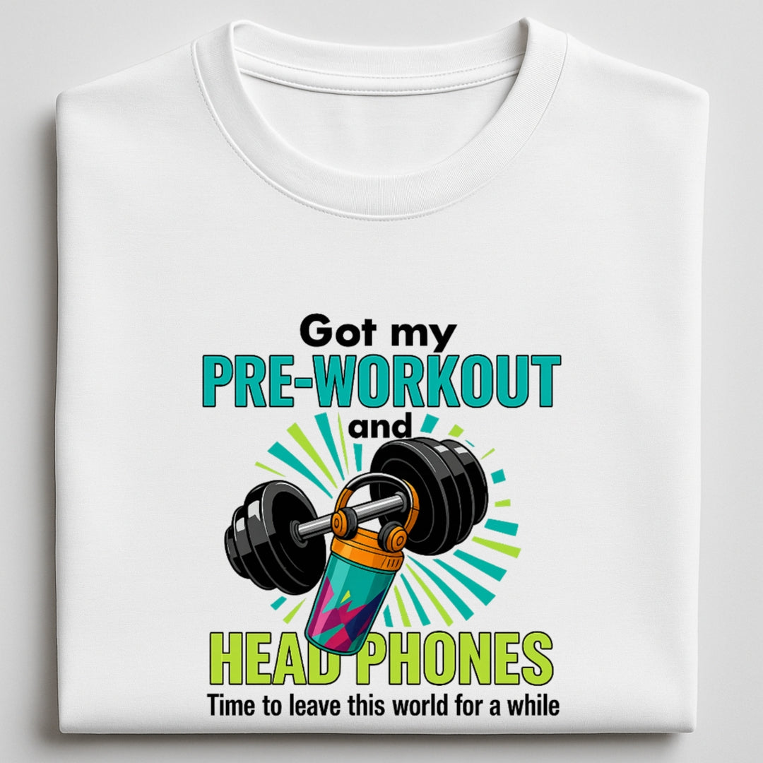 Preworkout & Headphones - Unisex T-Shirt